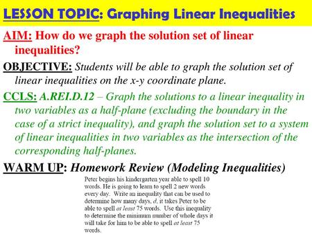 LESSON TOPIC: Graphing Linear Inequalities