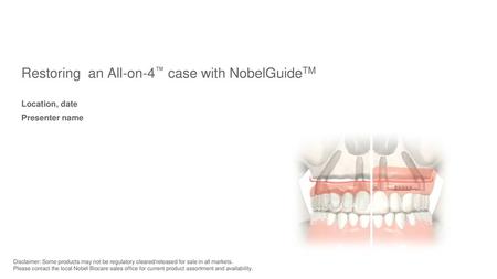 Restoring an All-on-4™ case with NobelGuideTM