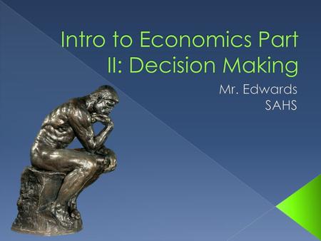 Intro to Economics Part II: Decision Making