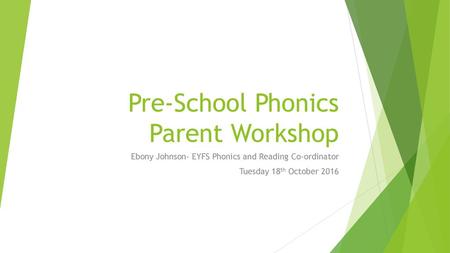 Pre-School Phonics Parent Workshop