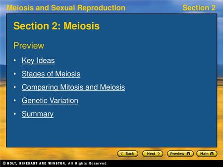 Section 2: Meiosis Preview Key Ideas Stages of Meiosis