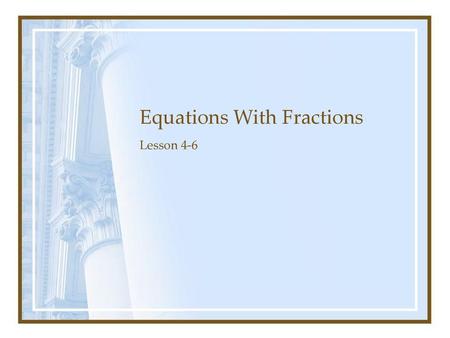 Equations With Fractions