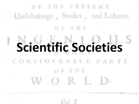 Scientific Societies.