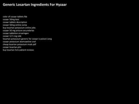 Generic Losartan Ingredients For Hyzaar