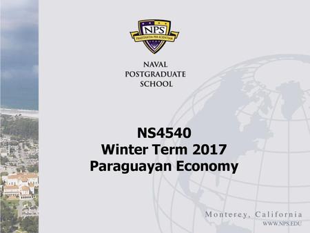 NS4540 Winter Term 2017 Paraguayan Economy