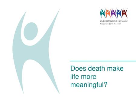 Does death make life more meaningful?