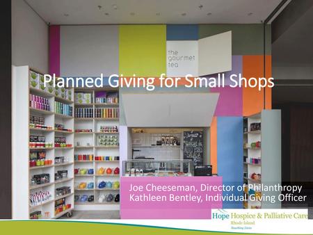 Planned Giving for Small Shops