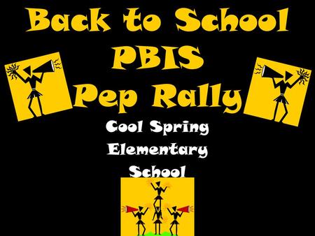 Back to School PBIS Pep Rally