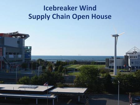 Icebreaker Wind Supply Chain Open House