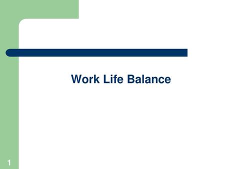 Work Life Balance E.