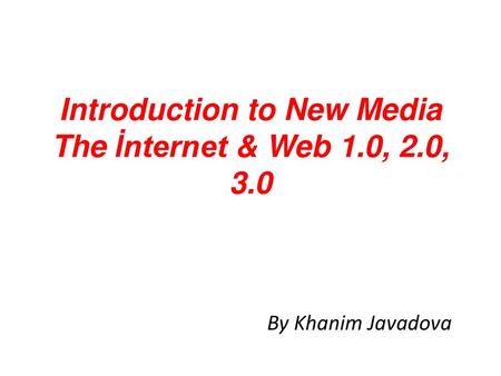 Introduction to New Media