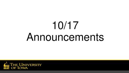 10/17 Announcements.