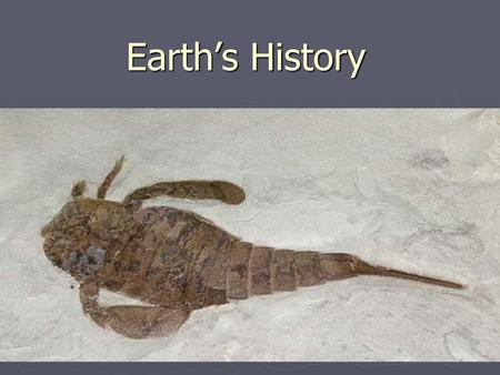 Earth’s History.