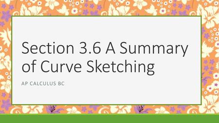 Section 3.6 A Summary of Curve Sketching