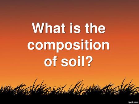 What is the composition of soil?