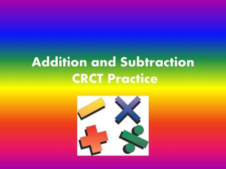 Addition and Subtraction CRCT Practice