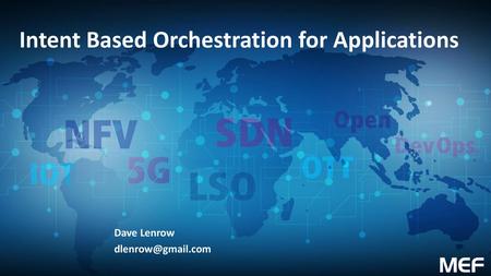 Intent Based Orchestration for Applications