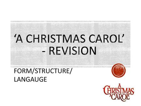 ‘A Christmas Carol’ - Revision