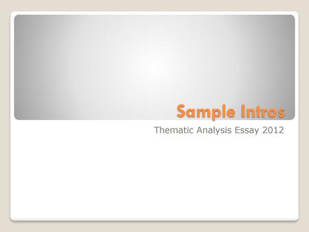 Thematic Analysis Essay 2012