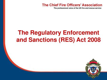 The Regulatory Enforcement and Sanctions (RES) Act 2008