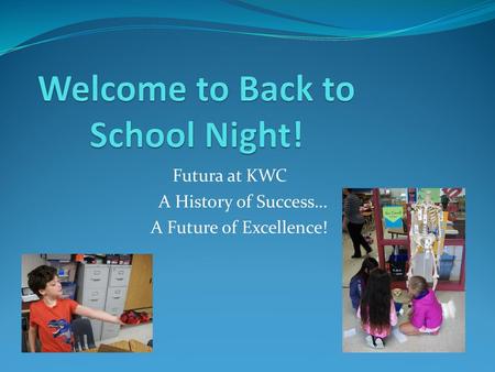 Welcome to Back to School Night!