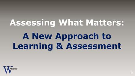 Assessing What Matters: