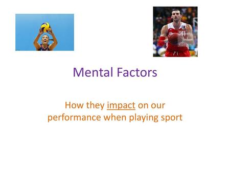 How they impact on our performance when playing sport