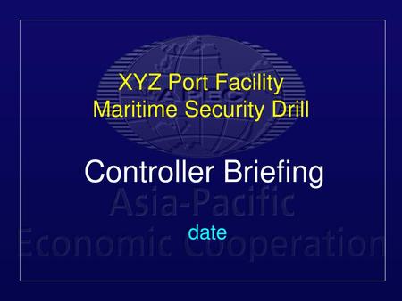 XYZ Port Facility Maritime Security Drill