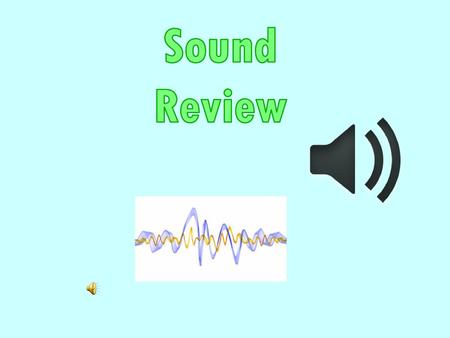 Sound Review.