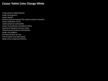 Cozaar Tablet Color Change White