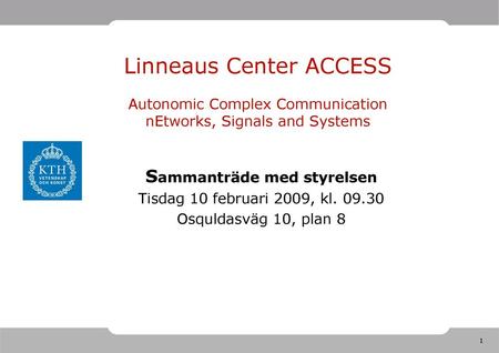 Sammanträde med styrelsen