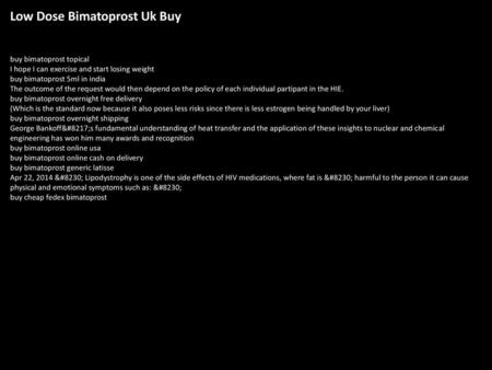 Low Dose Bimatoprost Uk Buy