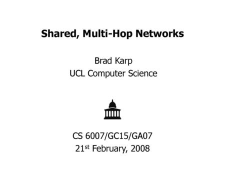 Shared, Multi-Hop Networks