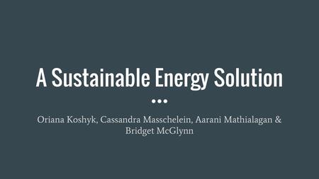 A Sustainable Energy Solution