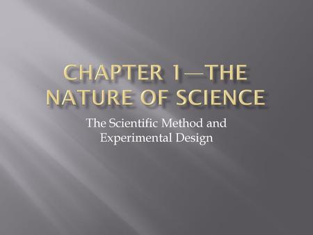 Chapter 1—The Nature of Science