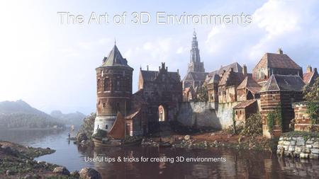 The Art of 3D Environments