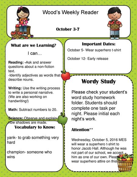 Wordy Study Wood’s Weekly Reader October 3-7 Important Dates: