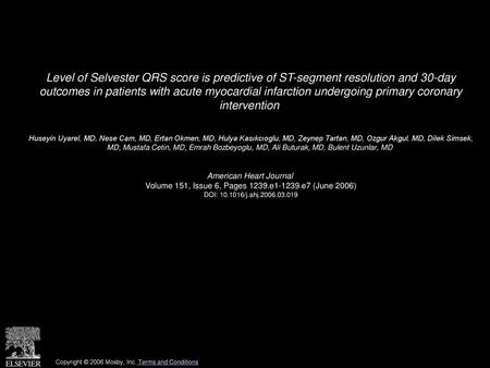 Level of Selvester QRS score is predictive of ST-segment resolution and 30-day outcomes in patients with acute myocardial infarction undergoing primary.