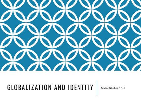 Globalization and Identity