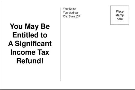 You May Be Entitled to A Significant Income Tax Refund!