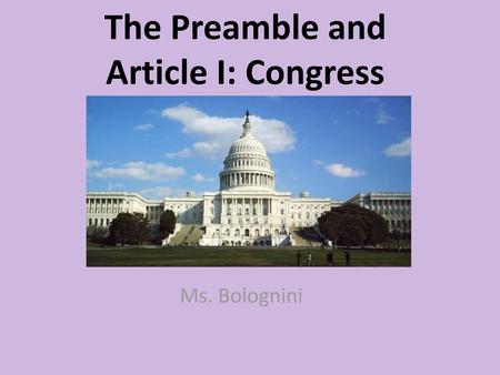 The Preamble and Article I: Congress