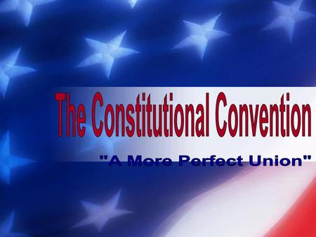 The Constitutional Convention