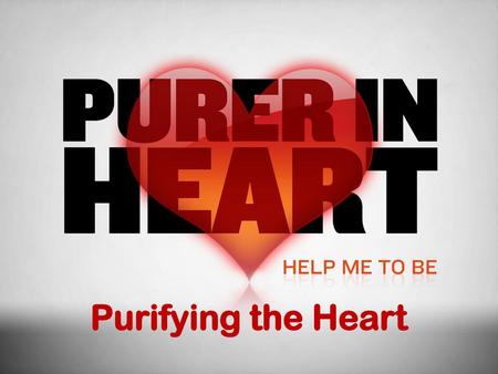 Purifying the Heart.