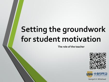 Setting the groundwork for student motivation