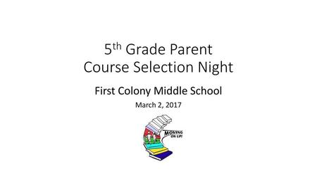 5th Grade Parent Course Selection Night