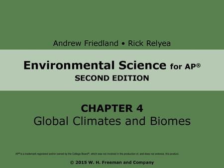 Environmental Science for AP® © 2015 W. H. Freeman and Company