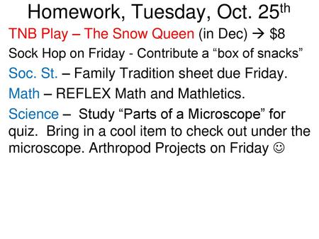 Homework, Tuesday, Oct. 25th