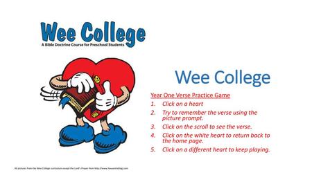 Wee College Year One Verse Practice Game Click on a heart