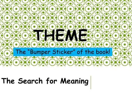 The “Bumper Sticker” of the book!