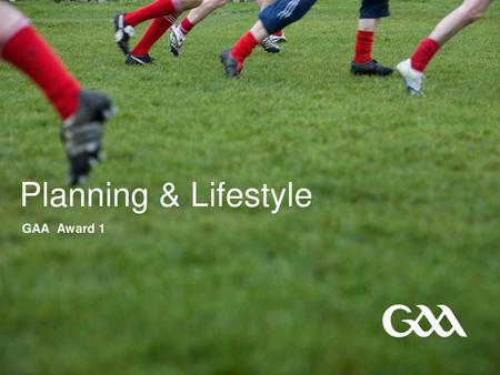 Planning & Lifestyle GAA Award 1.